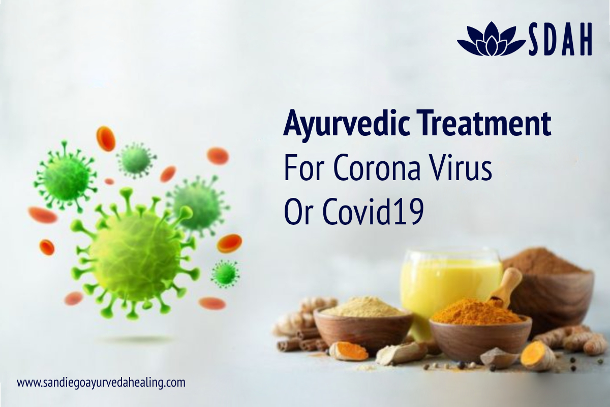 Ayurvedic Treatment For Corona Virus Or Covid19 San Diego Ayurveda